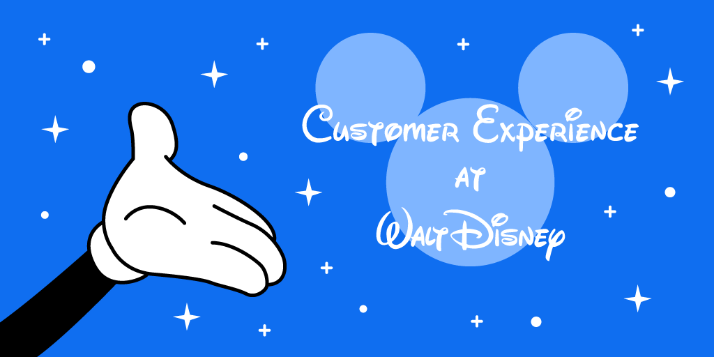 Disney's Customer Experience Excellence